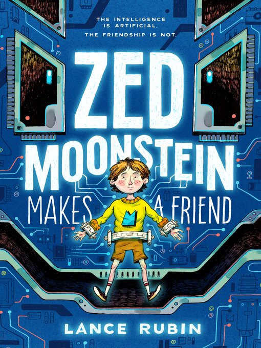 Title details for Zed Moonstein Makes a Friend by Lance Rubin - Available